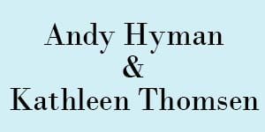 Andy Hyman+Kathleen Thomsen2 Andy Hyman+Kathleen Thomsen